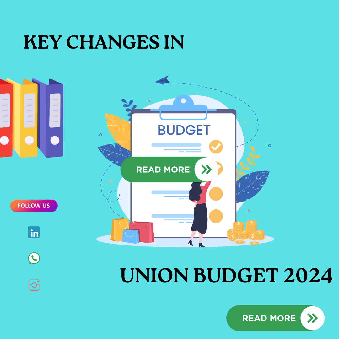 Key Changes in Union Finance Budget 2024